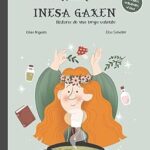 Descubre los Errores Comunes en ‘Inesa Gaxen: Historia de una Bruja Valiente’: Lecciones para No Repetir