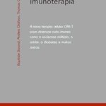 Guía Completa: Avanços da Terapia Celular CAR-T na Imunoterapia para Doenças Autoimunes como Esclerose Múltipla, Artrite e Diabetes