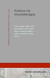 Guía Completa: Avanços da Terapia Celular CAR-T na Imunoterapia para Doenças Autoimunes como Esclerose Múltipla, Artrite e Diabetes