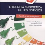 Optimiza tu Proyecto: Montaje Eficiente y Certificación Energética en Edificios Sostenibles