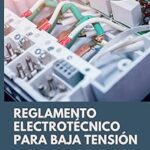 Reglamento Electrotécnico para Baja Tensión (REBT): Clave para un Futuro Sostenible y su Impacto Ambiental