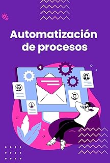 Evita Estos Errores Comunes al Comprar Automatización de Procesos: La Guía Definitiva para la Automatización de TI