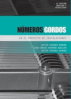 Descubre las Curiosidades Asombrosas de ‘Números Gordos en el Proyecto de Instalaciones: Edición Ampliada y Actualizada 3’