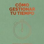 Descubre Curiosidades Fascinantes para Gestionar tu Tiempo: ¿Cómo Céntrate en lo Importante y Evitar Distracciones en Solo 20 Minutos?