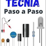 ¡Domina la Electrotecnia! Accesorios Esenciales para Principiantes: Fundamentes, Componentes y Circuitos Paso a Paso