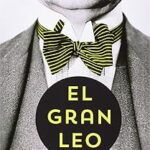 Descubre Cómo Elegir El Gran Leo: La Guía Definitiva para Encontrar la Narrativa Perfecta