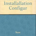 Superando Retos Creativos: Guía Definitiva para la Instalación de SUSE Linux 6.1 y su Configuración Innovadora