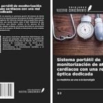 Preguntas Frecuentes sobre el Sistema Portátil de Monitorización de Ataques Cardíacos: La Revolución de la Medicina con Tecnología Óptica Dedicada